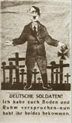 Пропаганда во времена Великой Отечественной Войны часто принимала облик плакатов, призывающих к  отмщению и  листовок, высмеивающих Адольфа Гитлера. Плакаты времен начала войны были переполнены героиз